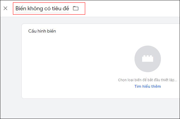 thiết lập biến dữ liệu - gg tag manager